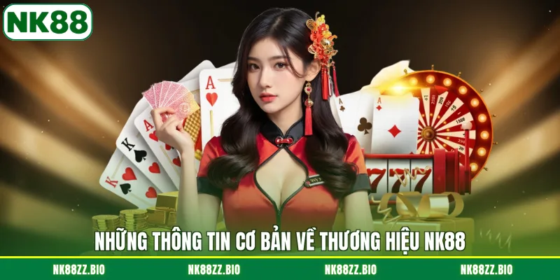 nhung-thong-tin-co-ban-ve-thuong-hieu-nk88