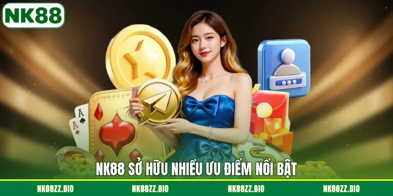 nk88-so-huu-nhieu-uu-diem-noi-bat